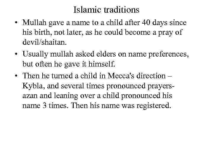 Islamic traditions • Mullah gave a name to a child after 40 days since