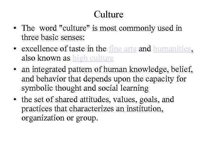 Culture • The word 