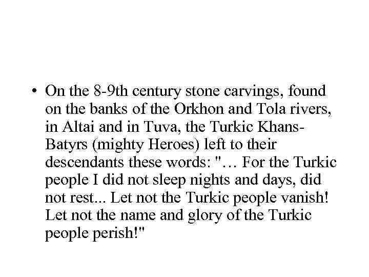  • On the 8 -9 th century stone carvings, found on the banks