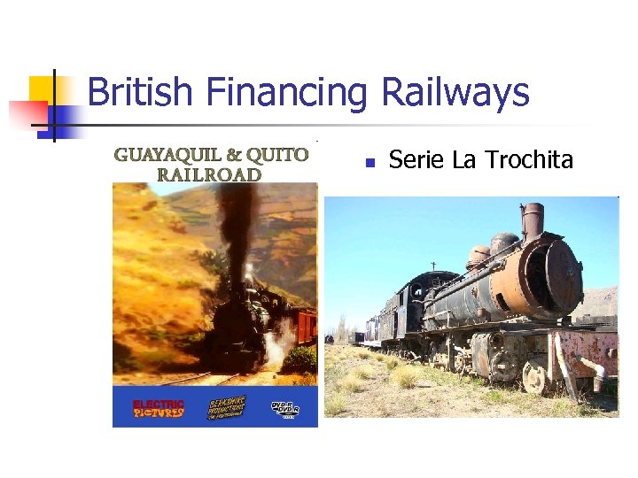 British Financing Railways n Serie La Trochita 
