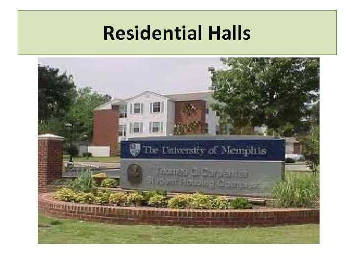 Residential Halls 