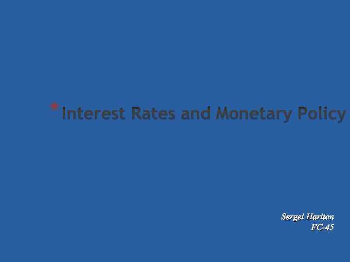 * Sergei Hariton FC-45 