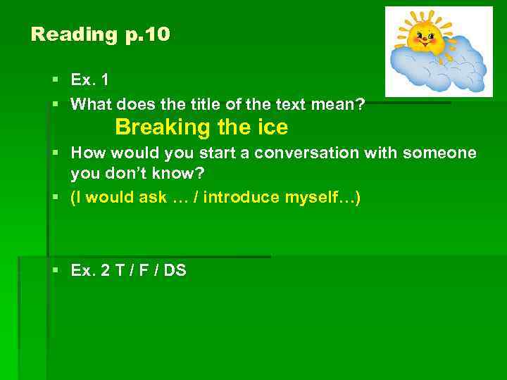 Reading p. 10 § Ex. 1 § What does the title of the text