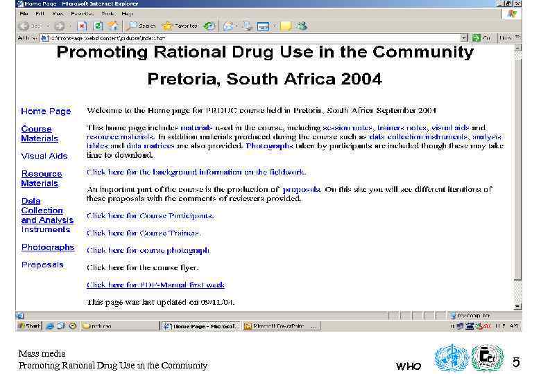 Mass media Promoting Rational Drug Use in the Community WHO 5 