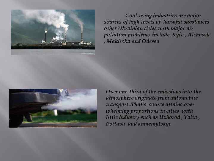 Coal-using industries are major sources of high levels of harmful substances other Ukrainian cities