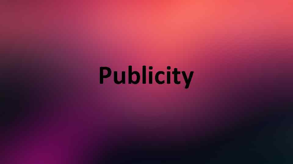 Publicity 