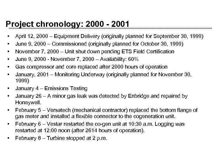 Project chronology: 2000 - 2001 • • • April 12, 2000 – Equipment Delivery