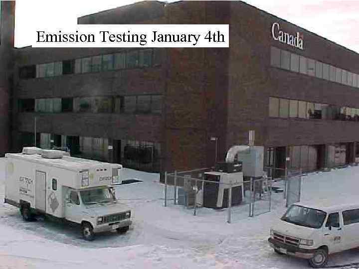 Emission Testing January 4 th 