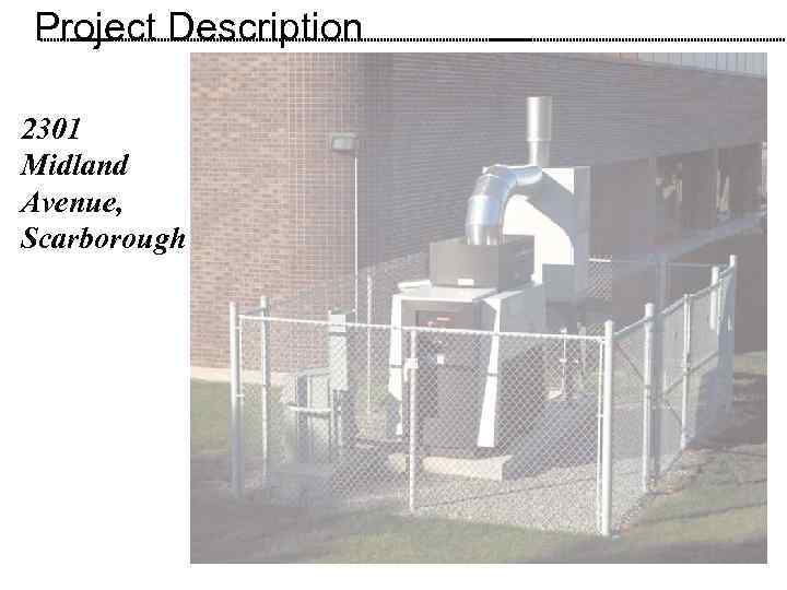 Project Description 2301 Midland Avenue, Scarborough 