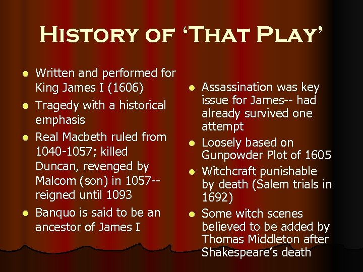 History of ‘That Play’ Written and performed for King James I (1606) l Tragedy