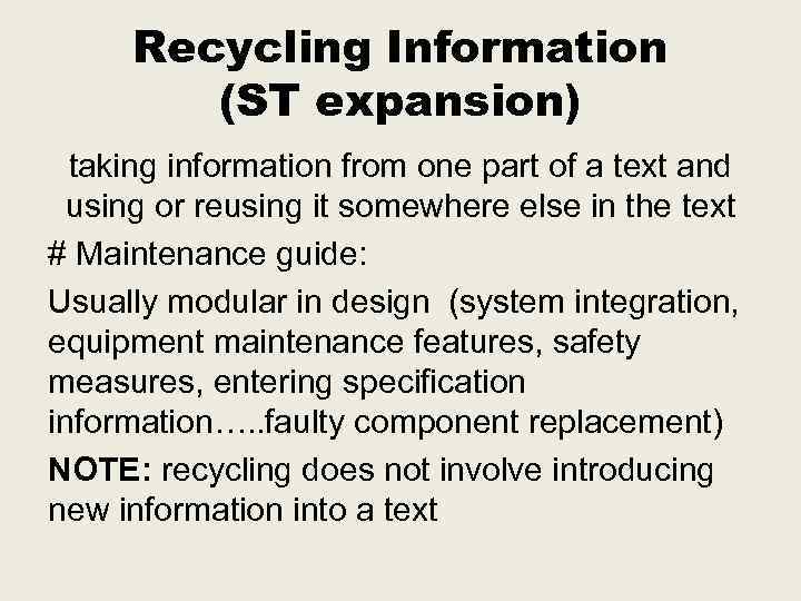 Recycling Information (ST expansion) taking information from one part of a text and using