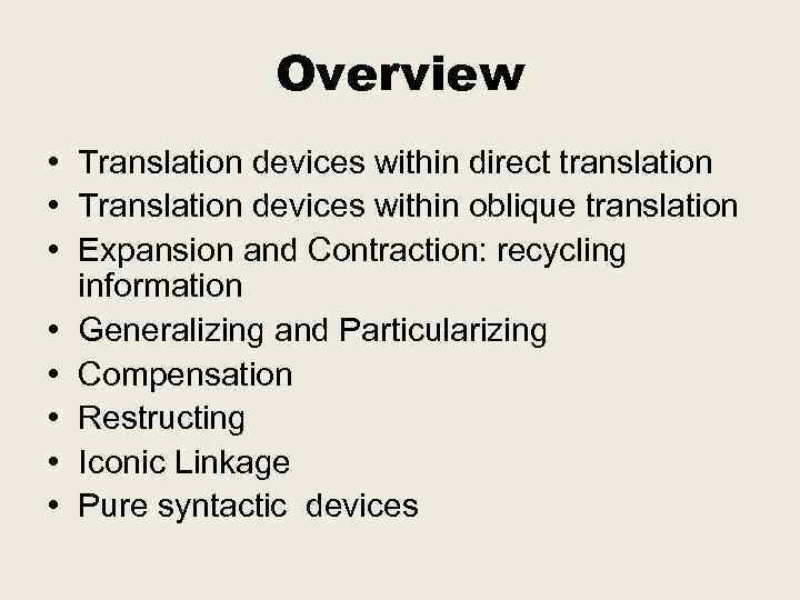 Overview • Translation devices within direct translation • Translation devices within oblique translation •