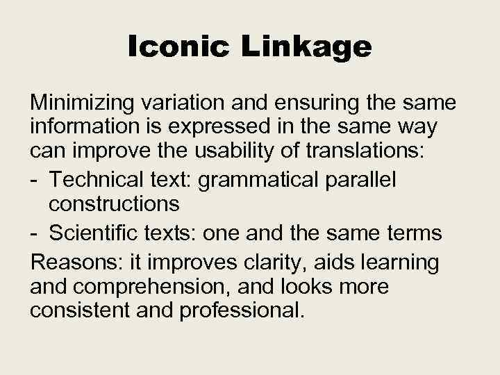 Iconic Linkage Minimizing variation and ensuring the same information is expressed in the same