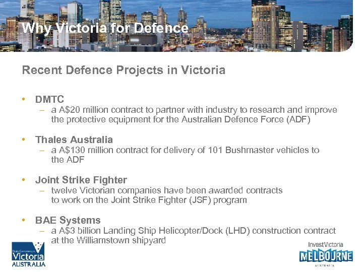 Why Victoria for Defence Recent Defence Projects in Victoria • DMTC – a A$20