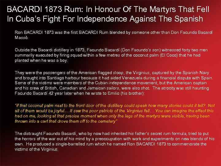 BACARDI 1873 Rum: In Honour Of The Martyrs That Fell In Cuba’s Fight For