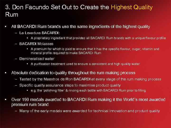 3. Don Facundo Set Out to Create the Highest Quality Rum • All BACARDI