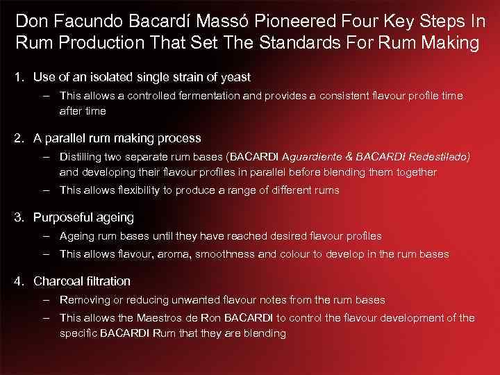 Don Facundo Bacardí Massó Pioneered Four Key Steps In Rum Production That Set The