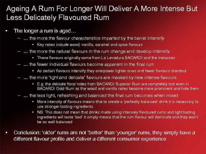 Ageing A Rum For Longer Will Deliver A More Intense But Less Delicately Flavoured