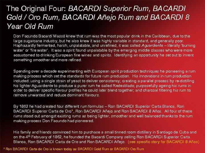 The Original Four: BACARDI Superior Rum, BACARDI Gold / Oro Rum, BACARDI Añejo Rum