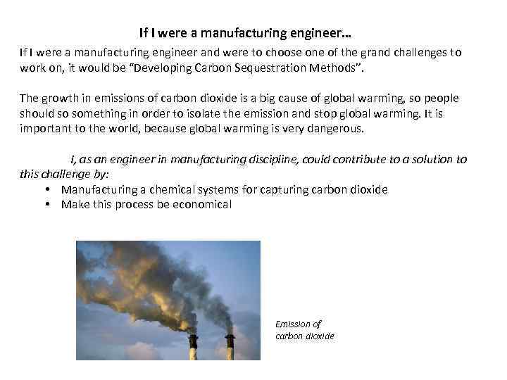 If I were a manufacturing engineer… If I were a manufacturing engineer and were