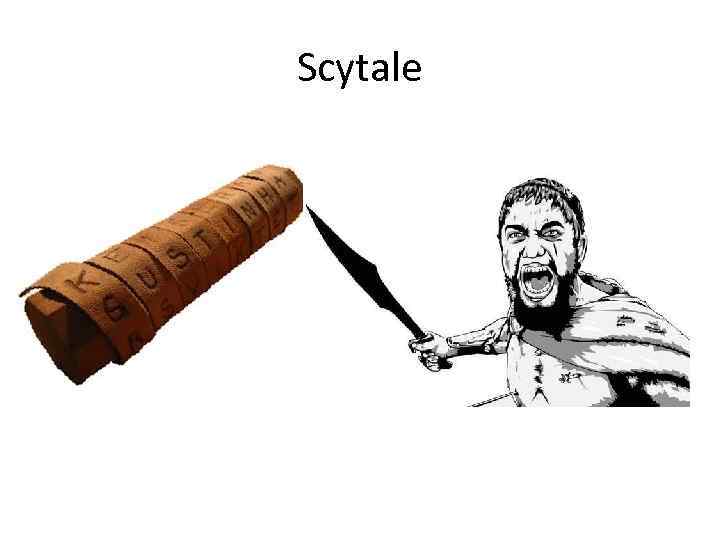 Scytale 