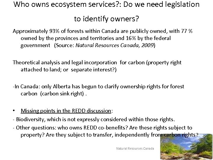 Who owns ecosystem services? : Do we need legislation to identify owners? Approximately 93%