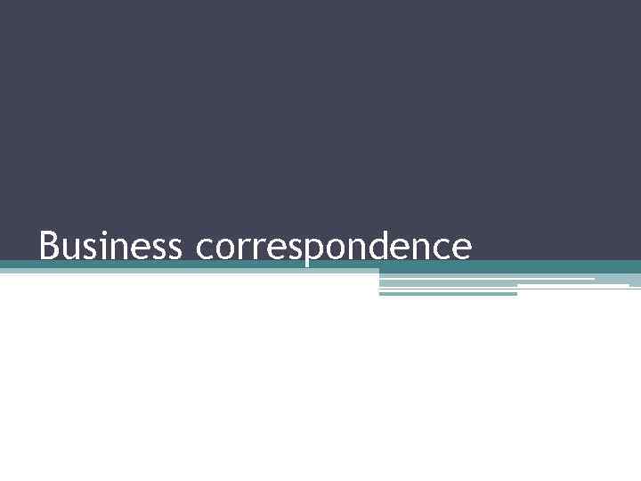 Business correspondence 