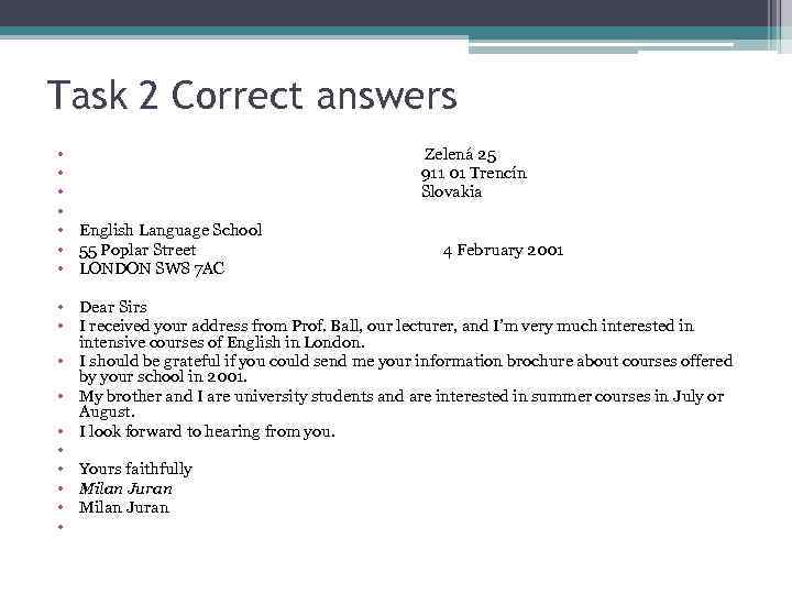 Task 2 Correct answers • • Zelená 25 911 01 Trencín Slovakia English Language