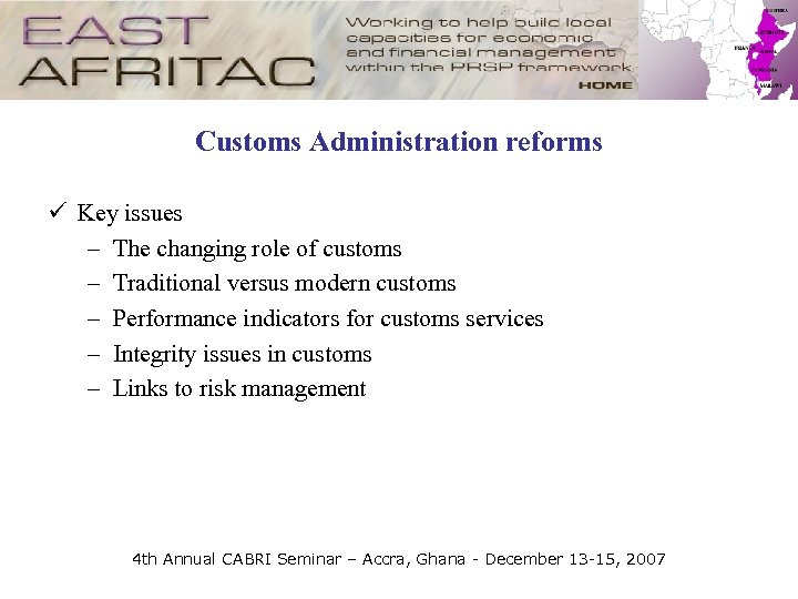 Customs Administration reforms ü Key issues – The changing role of customs – Traditional