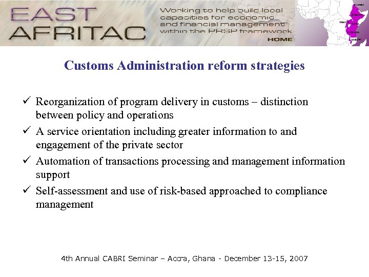 Customs Administration reform strategies ü Reorganization of program delivery in customs – distinction between