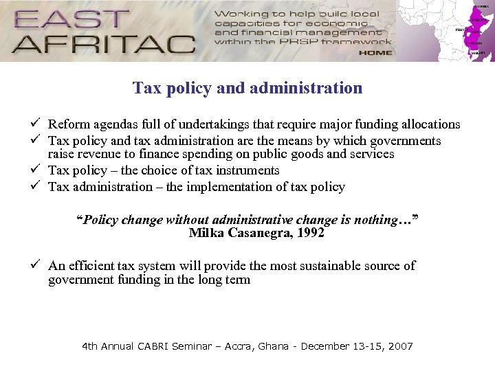 Tax policy and administration ü Reform agendas full of undertakings that require major funding