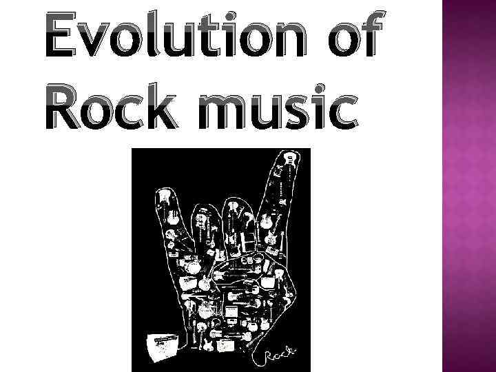 Evolution of Rock music 