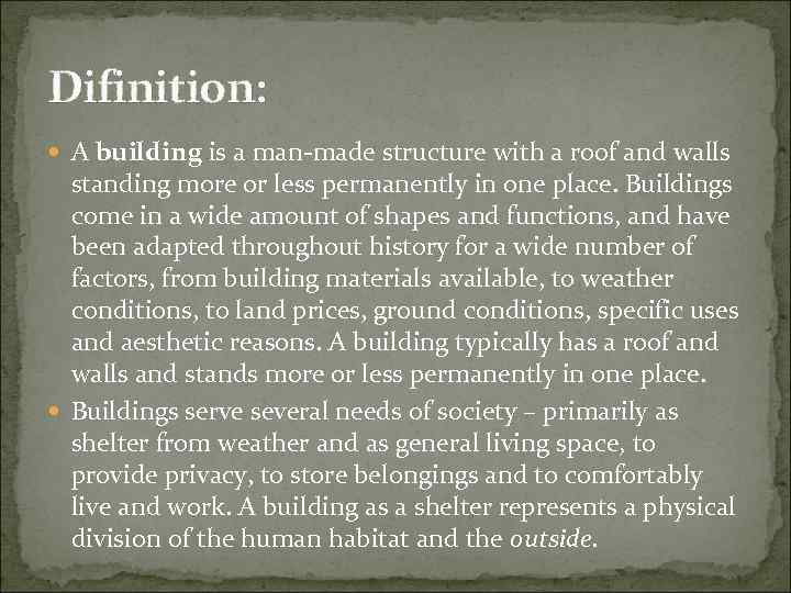 Building Types Difinition A building is a