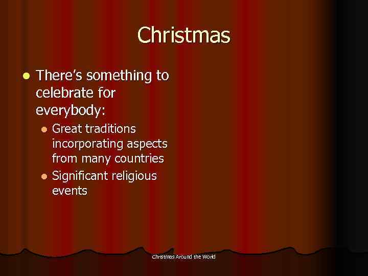 Christmas l There’s something to celebrate for everybody: Great traditions incorporating aspects from many