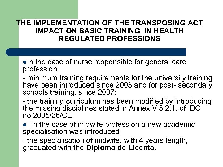 THE IMPLEMENTATION OF THE TRANSPOSING ACT IMPACT ON BASIC TRAINING IN HEALTH REGULATED PROFESSIONS