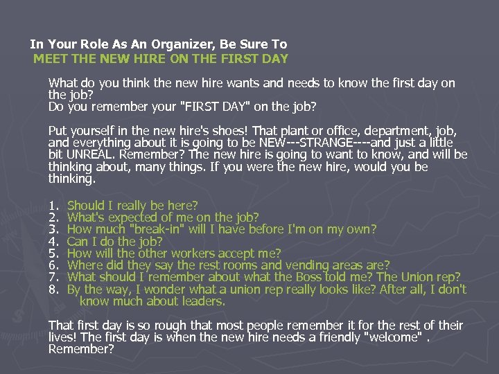  In Your Role As An Organizer, Be Sure To MEET THE NEW HIRE
