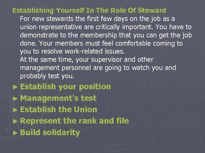 Establishing Yourself In The Role Of Steward For new stewards the first few days
