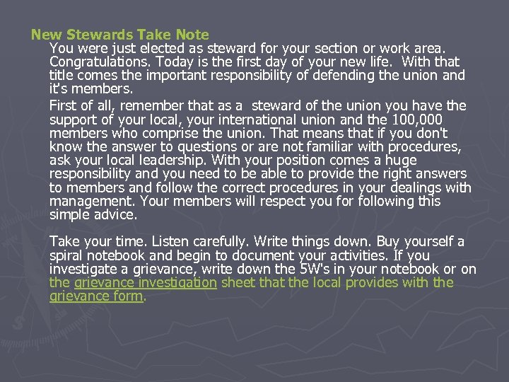 New Stewards Take Note You were just elected as steward for your section or