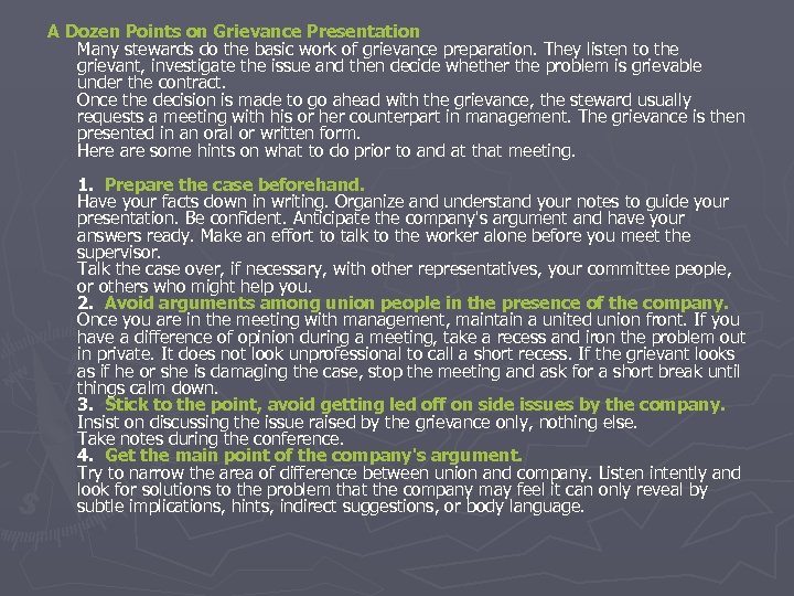 A Dozen Points on Grievance Presentation Many stewards do the basic work of grievance