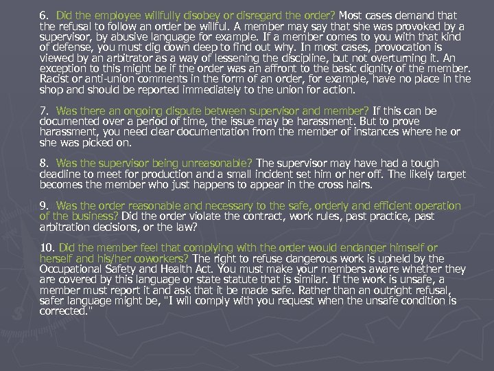 6. Did the employee willfully disobey or disregard the order? Most cases demand that