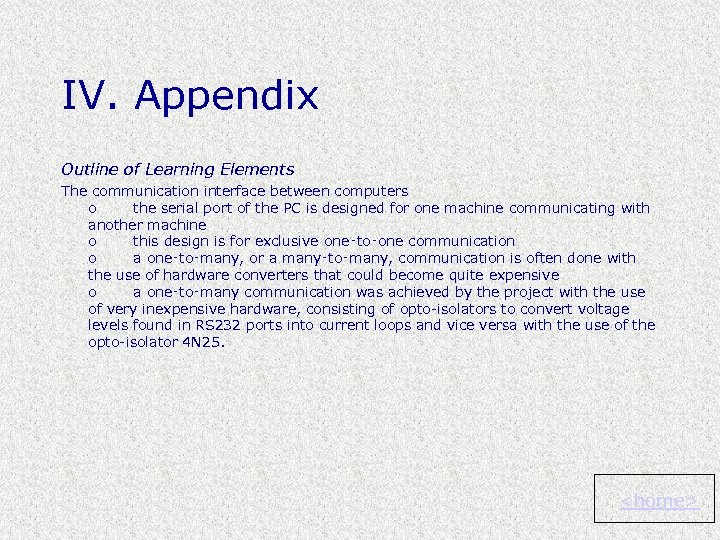 IV. Appendix Outline of Learning Elements The communication interface between computers o the serial