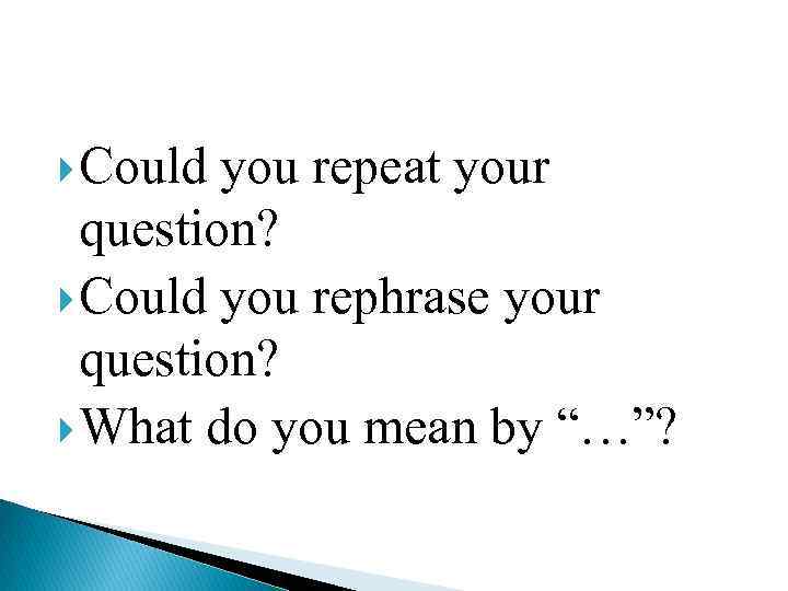  Could you repeat your question? Could you rephrase your question? What do you
