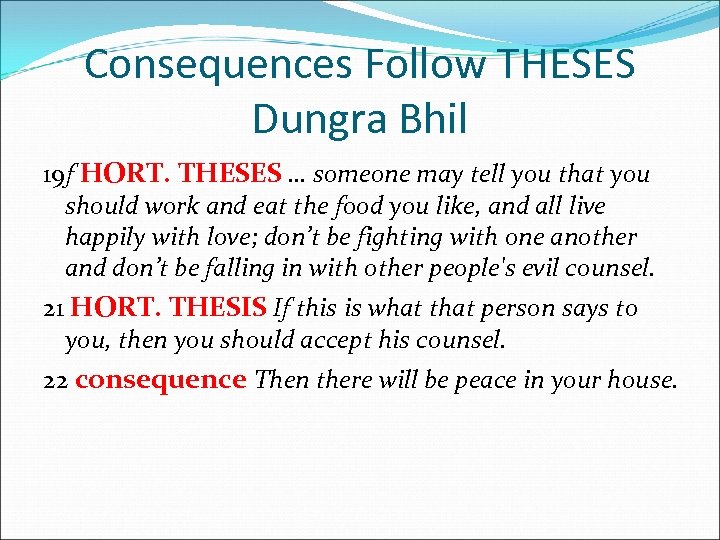 Consequences Follow THESES Dungra Bhil 19 f HORT. THESES … someone may tell you