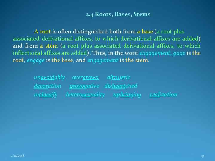 2. 4 Roots, Bases, Stems A root is often distinguished both from a base