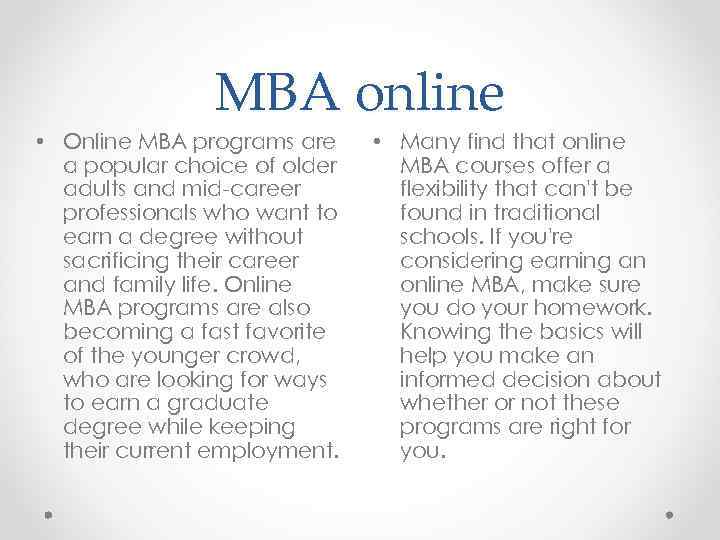 MBA online • Online MBA programs are a popular choice of older adults and