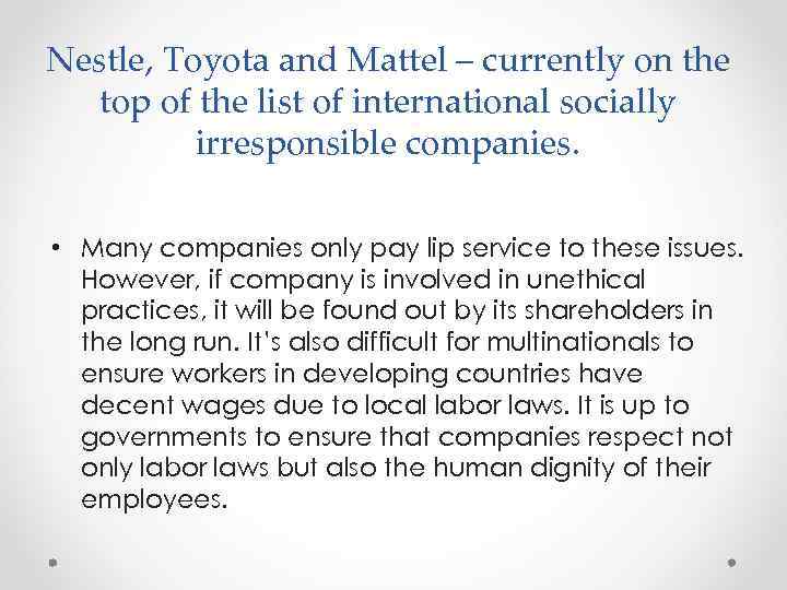 Nestle, Toyota and Mattel – currently on the top of the list of international