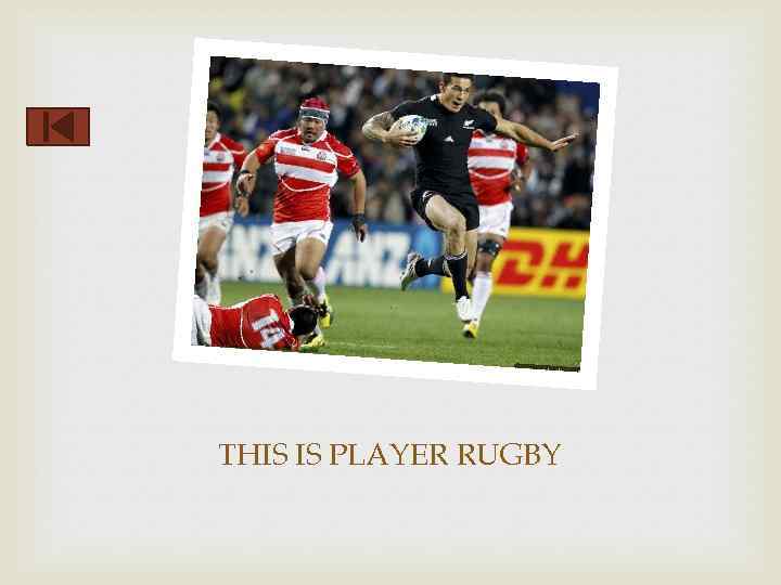 THIS IS PLAYER RUGBY 