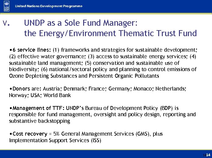 V. UNDP as a Sole Fund Manager: the Energy/Environment Thematic Trust Fund • 6