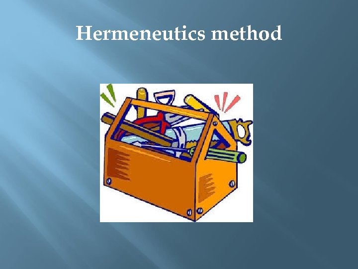 Hermeneutics method 
