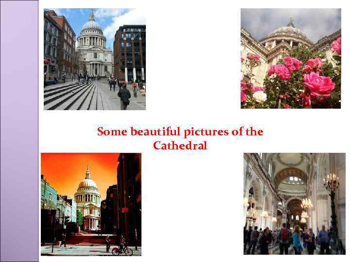 Some beautiful pictures of the Cathedral 